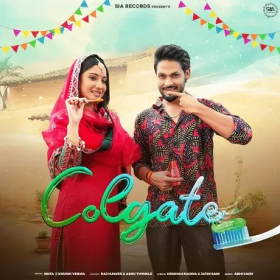 Colgate By Raj Mawar, Ashu Twinkle album cover 