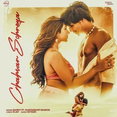 Chahvan Sohneya By Danny, Madhubanti Bagchi, SUYASH album cover 