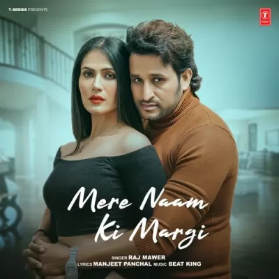Mere Naam Ki Margi By Raj Mawer, Beat King album cover 
