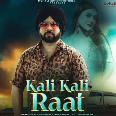 Kali Kali Raat By Komal Chaudhary, Amar Kharkiya, Legacy album cover 