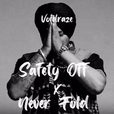 Safety Off x Never Fold By Voidraze album cover 